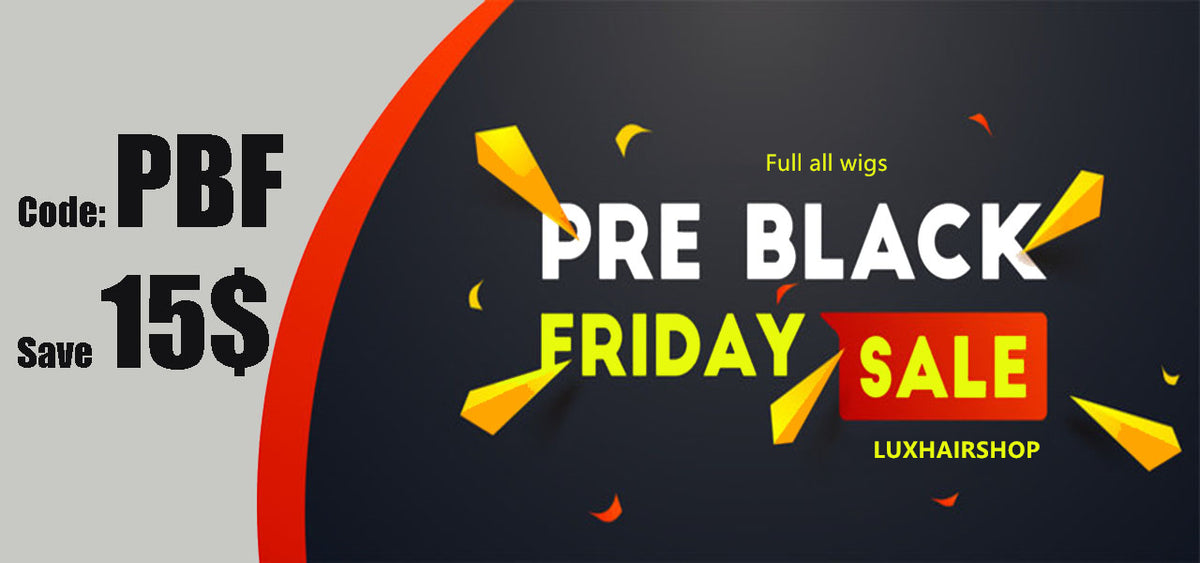 Black Friday PreSale Promotion Lux Hair Shop