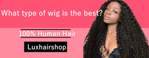 How to choose Best Wigs?