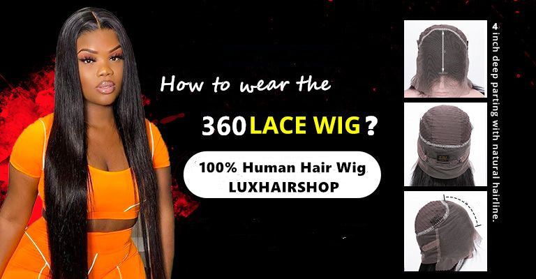 How to wear 360 wigs?