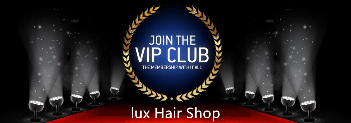 VIP customers Promotion – Lux Hair Shop